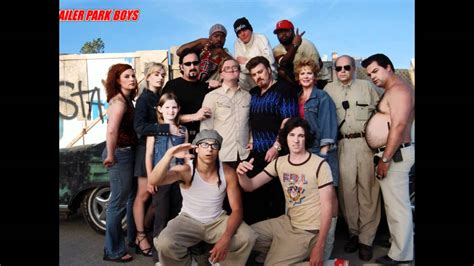 That’s Trailer Park Life .